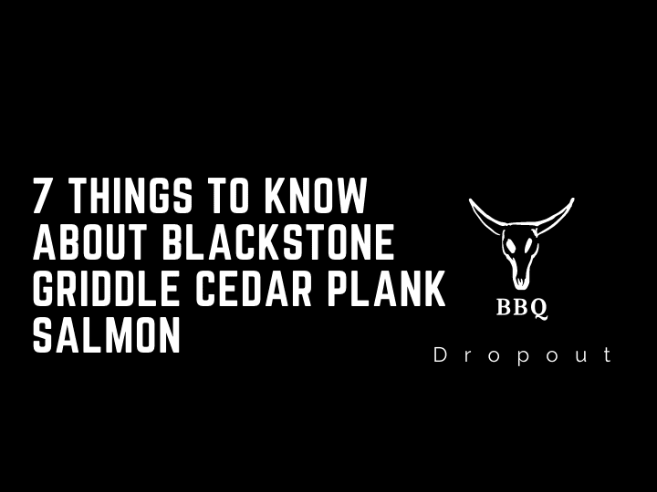 7 Things To Know About Blackstone Griddle Cedar Plank Salmon