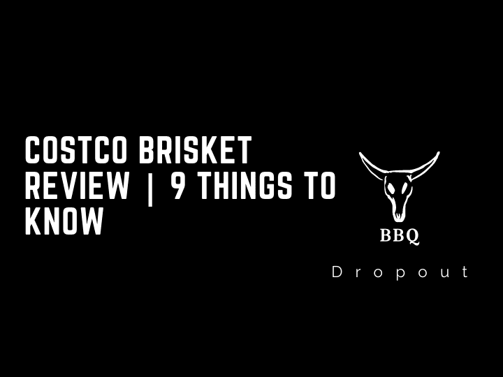 Costco Brisket Review | 9 Things To Know