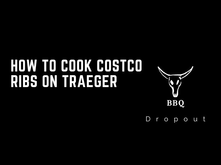 How To Cook Costco Ribs On Traeger? (Explained)