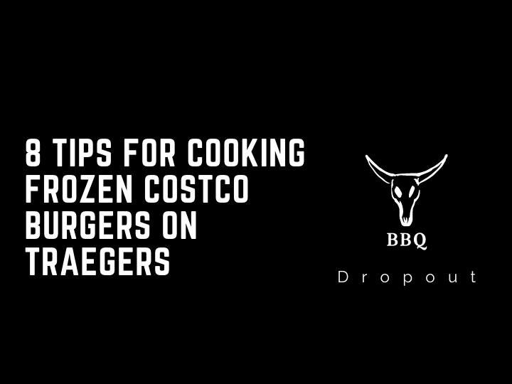 8 Tips For Cooking Frozen Costco Burgers on Traegers