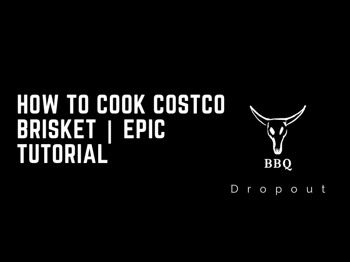 How To Cook Costco Brisket | EPIC TUTORIAL