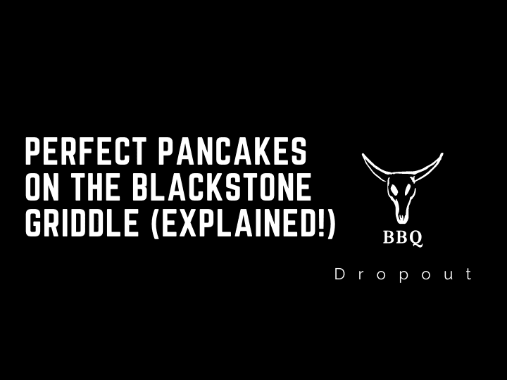 Perfect pancakes on the Blackstone griddle (Explained!)