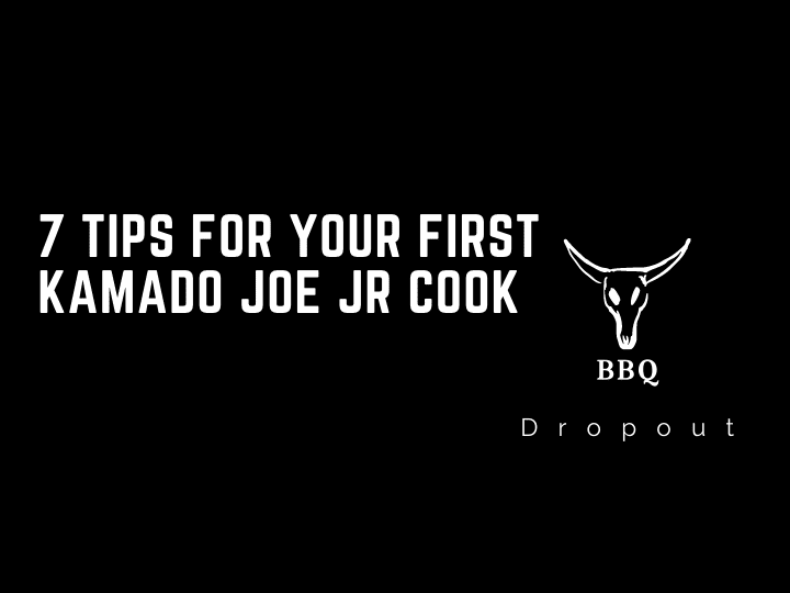 7 Tips For Your First Kamado Joe Jr Cook 