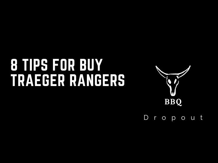 8 Tips For Buy Traeger Rangers