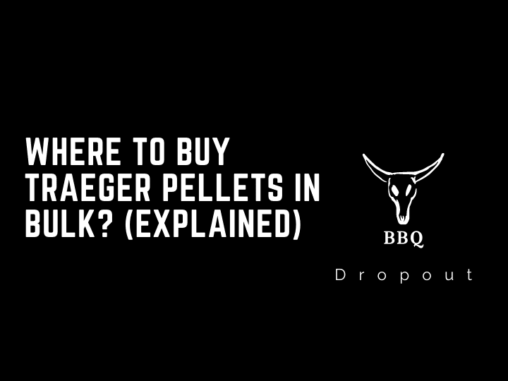 Where to buy Traeger pellets in bulk? (Explained)