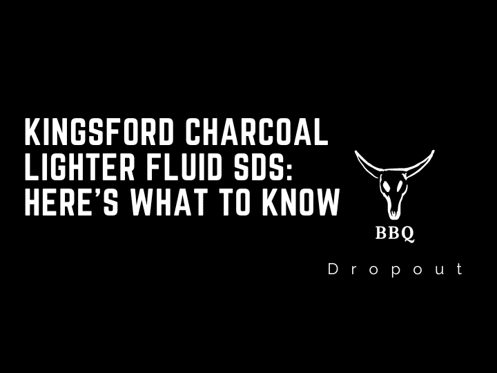 Kingsford Charcoal Lighter Fluid SDS: Here’s What To Know