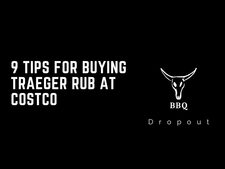 9 Tips For Buying Traeger Rub At Costco