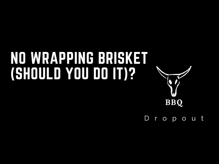 No Wrapping Brisket (Should you do it)?