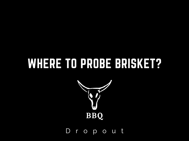 Where to Probe Brisket?