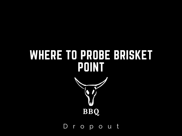 Where To Probe Brisket Point