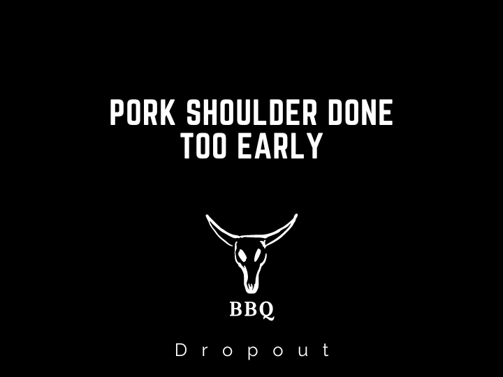 Pork Shoulder Done Too Early
