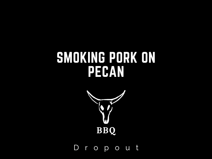 Smoking Pork on Pecan