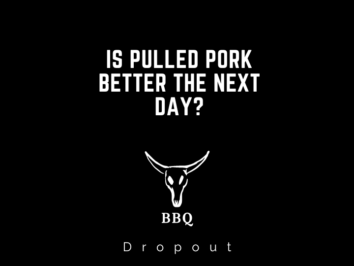 Is Pulled pork better the next day?